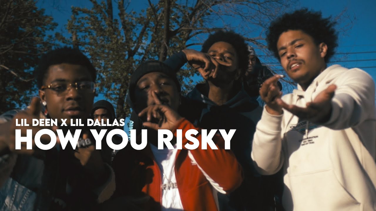 Lil Deen x Lil Dallas - How You Risky (Official Music Video)