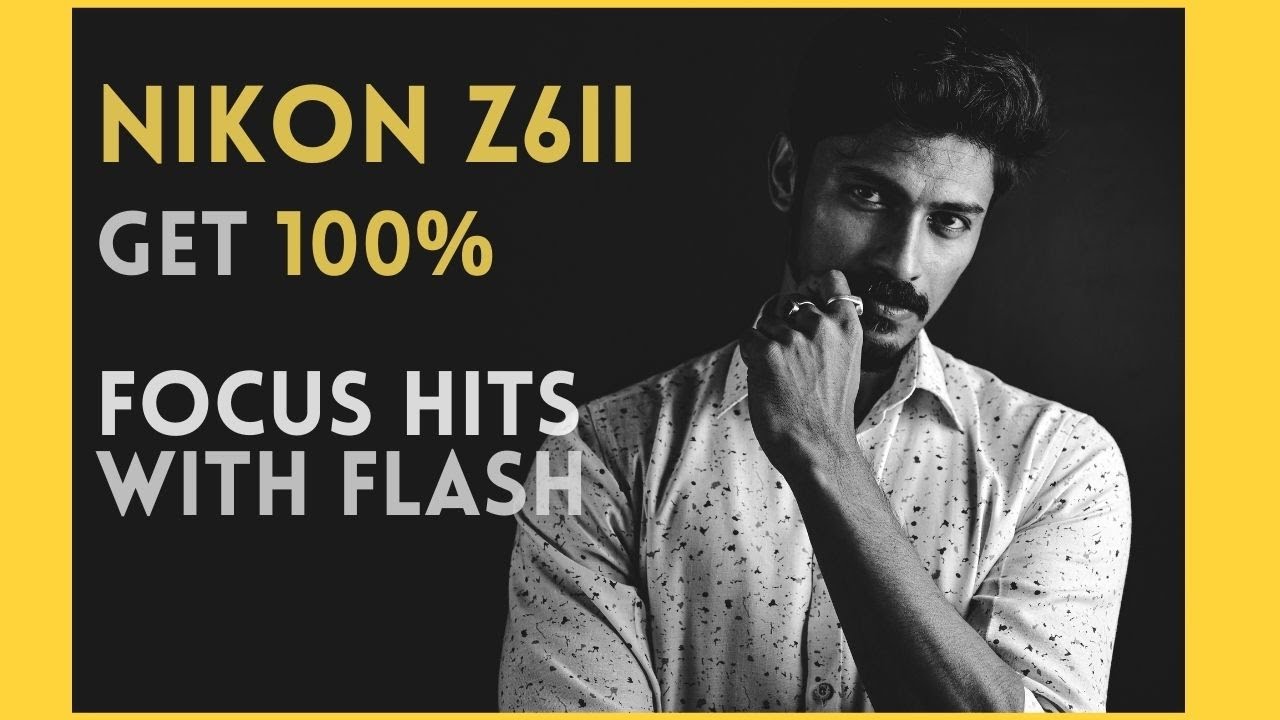 Nikon Z6II/Z7II/Zfc: 100% попадание в фокус при съемке со вспышкой/в студии
