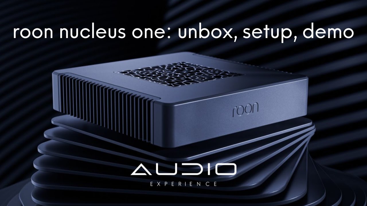 One of the Greatest Bargains in the World of Hi-Fi: Roon Nucleus One – Unboxing, Network Setup, Demo