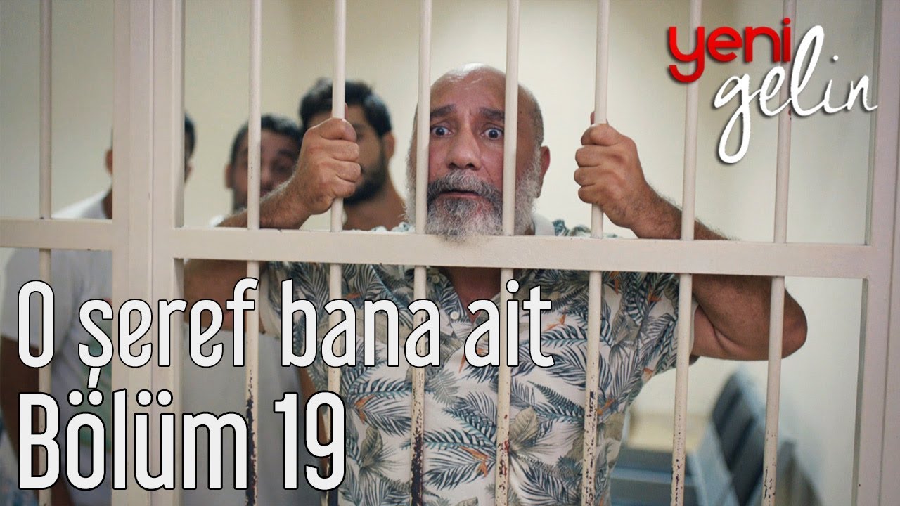 Yeni Gelin 19. Bölüm - O Şeref Bana Ait