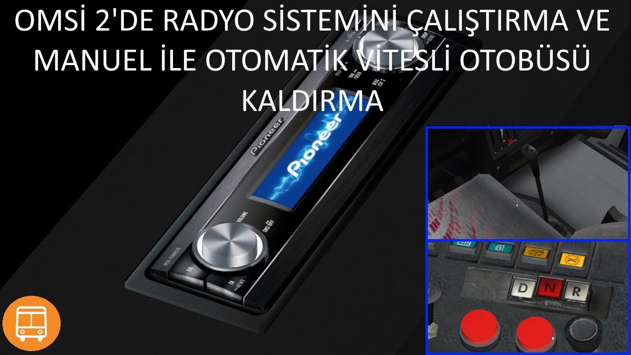 OMSİ 2 EĞİTİM 19 - RADYO SİSTEMİ VE MANUEL & OTOMATİK OTOBÜS KALDIRMA