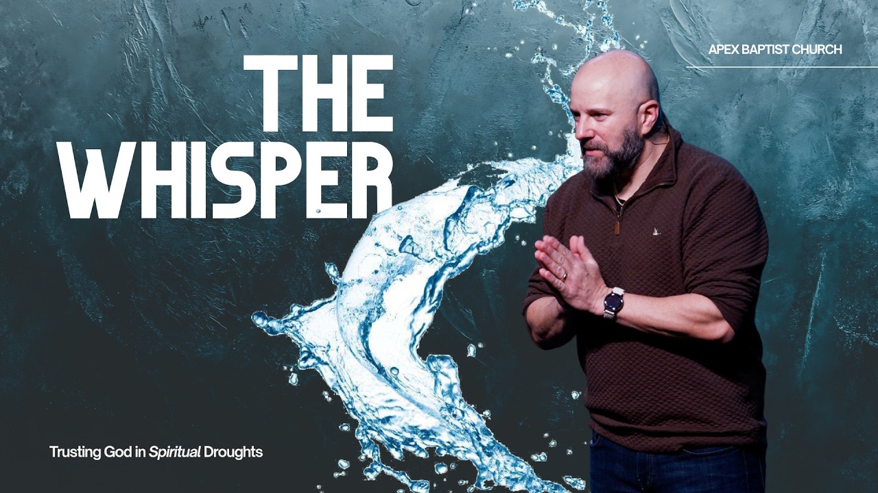The Whisper | Pastor Zeb Cook | Apex Baptist Church