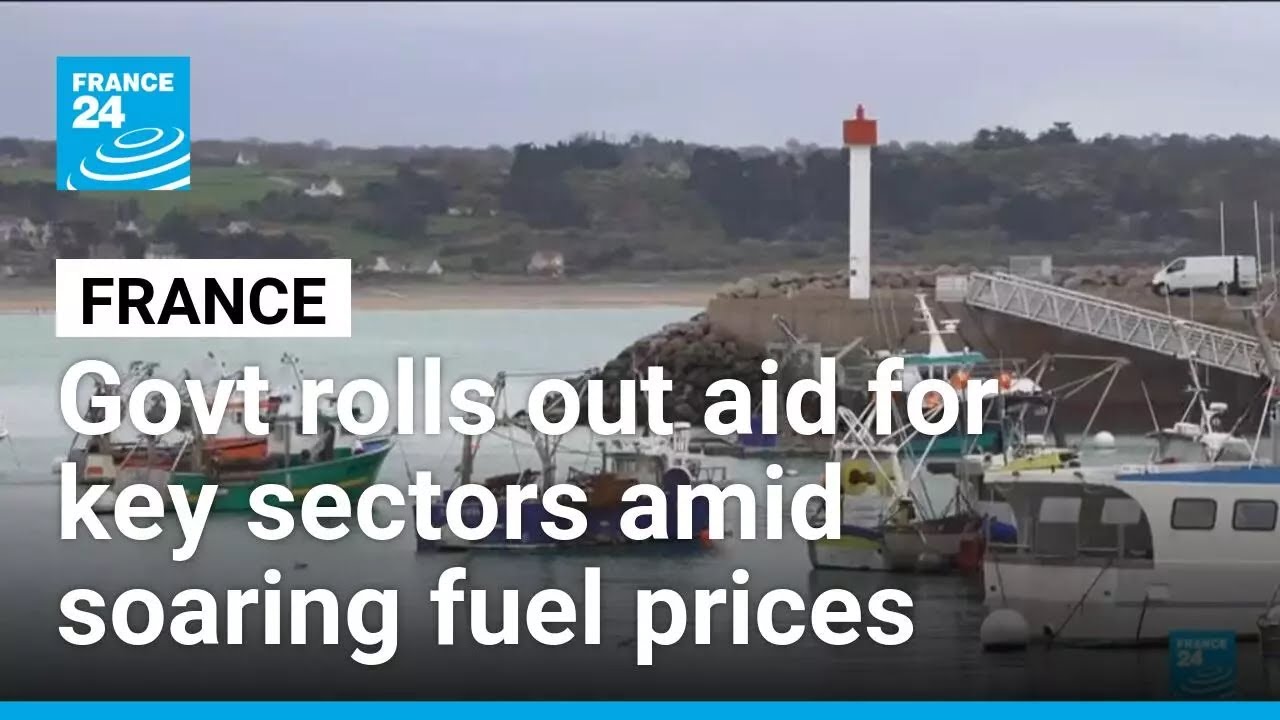 France unveils aid to shield key sectors from soaring fuel prices &bull; FRANCE 24 English