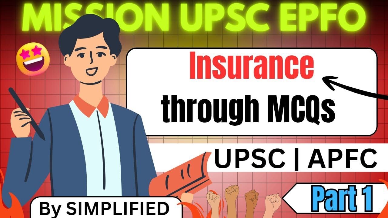 🔥Insurance MCQs for UPSC EPFO/APFC 2025 | 100% Scoring Concepts Explained Simply🔥