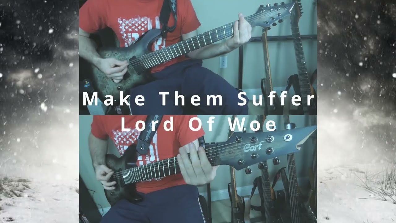 Make Them Suffer - Lord of Woe (Instrumental Cover W/Tabs)