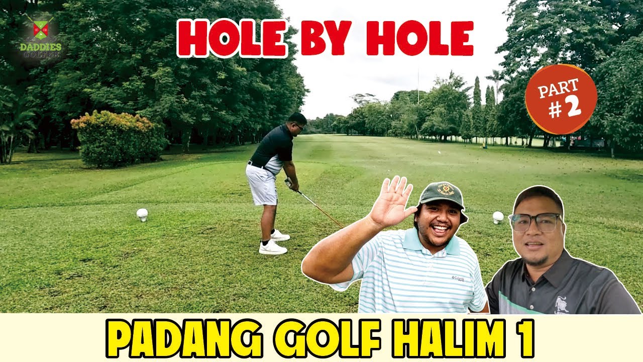 Hole by Hole Padang Golf Halim 1 | Part 2