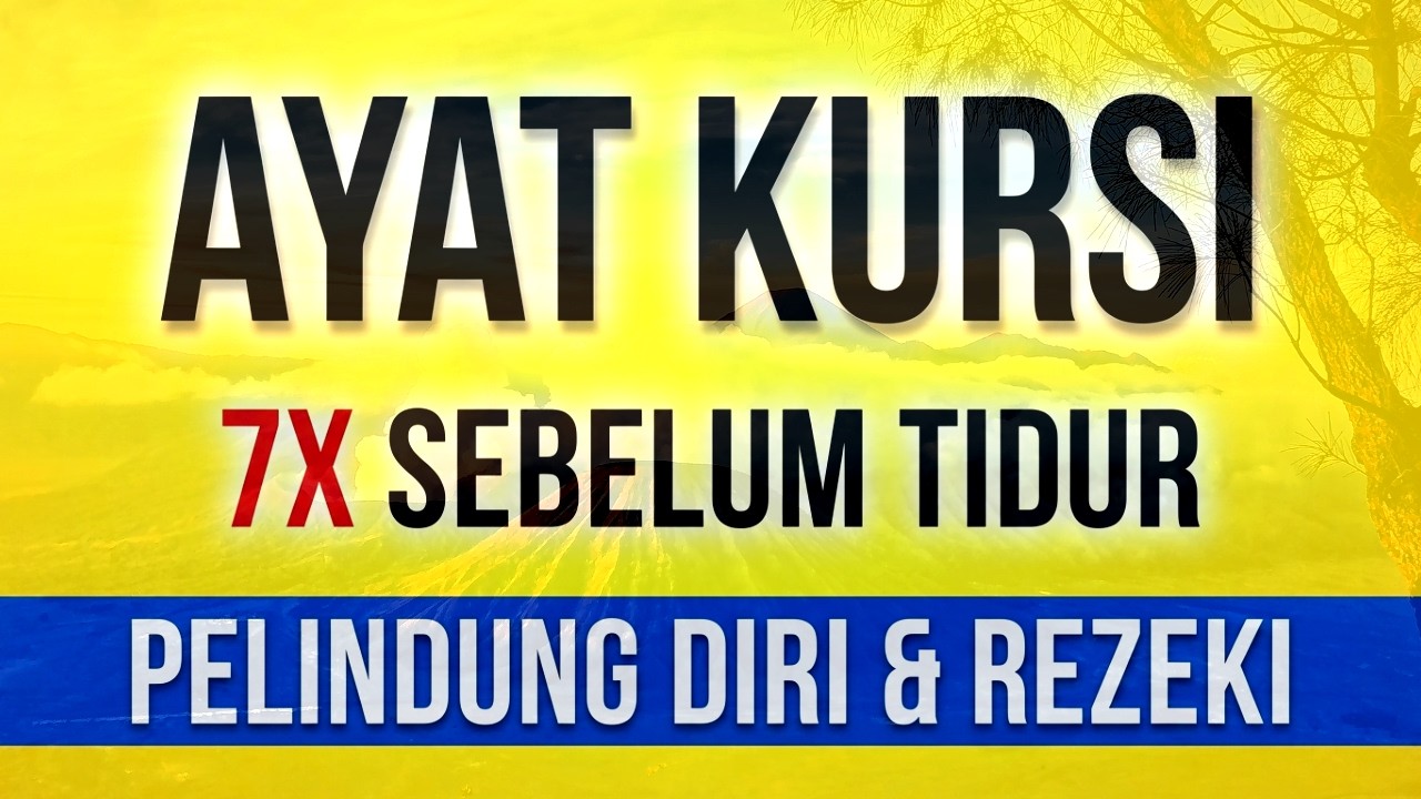 Ayat Kursi 7x Pembuka Rezeki dan Penjaga Rumah, Ayat Kursi Penuh Keberkahan