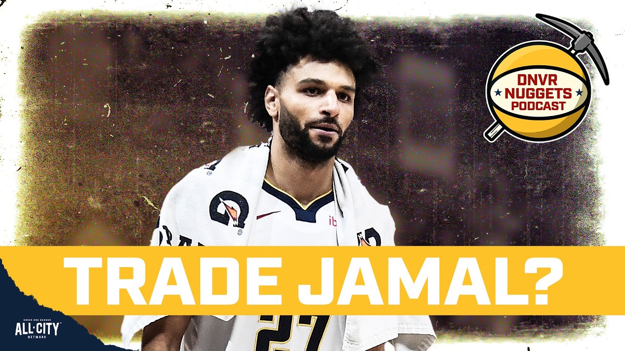 The Denver Nuggets&rsquo; Case For Trading Jamal Murray | DNVR Nuggets Podcast Live