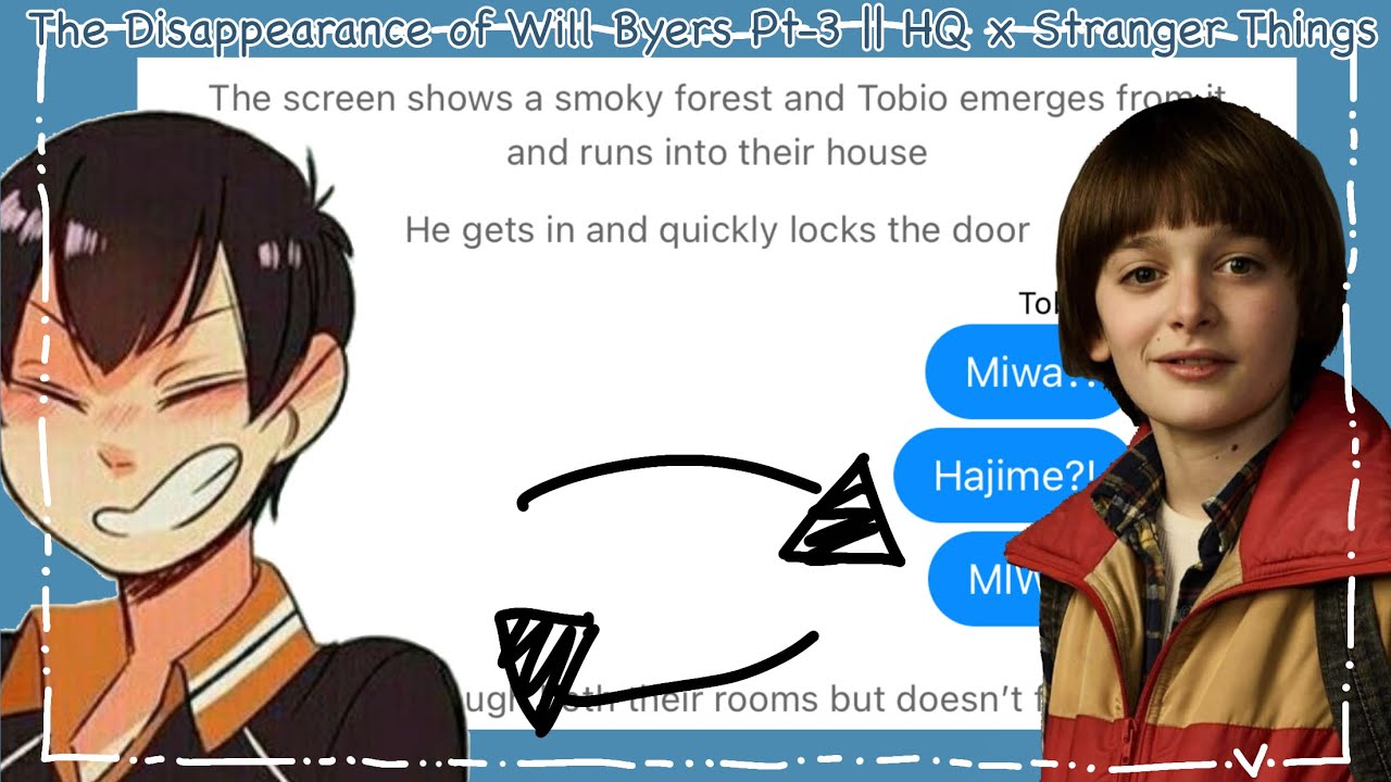 The Disappearance of Will Byers Pt-3 || HQ x Stranger Things 1 || Haikyuu Texts