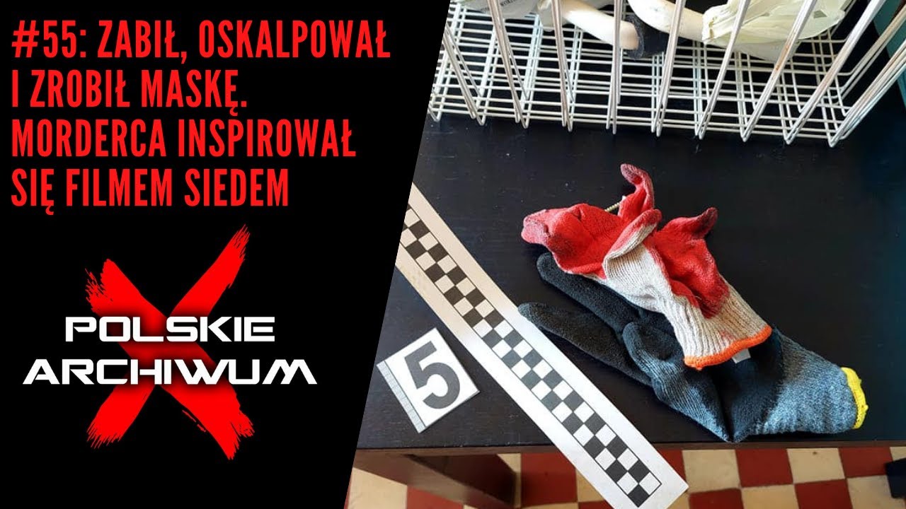 Polskie Archiwum X #55: Zabił, oskalpował i zrobił maskę. Morderca inspirował się filmem Siedem