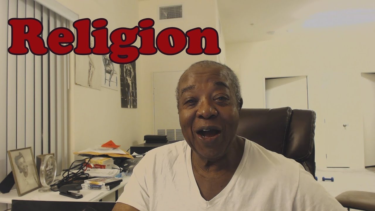 Religion  - Leroy Colbert's Perspective