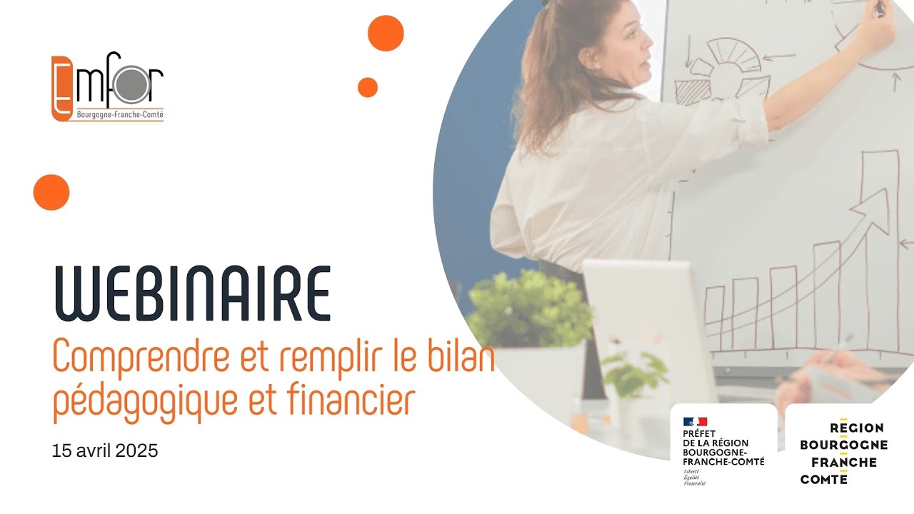 [WEBINAIRE] : Comprendre et remplir le bilan pédagogique et financier - Replay