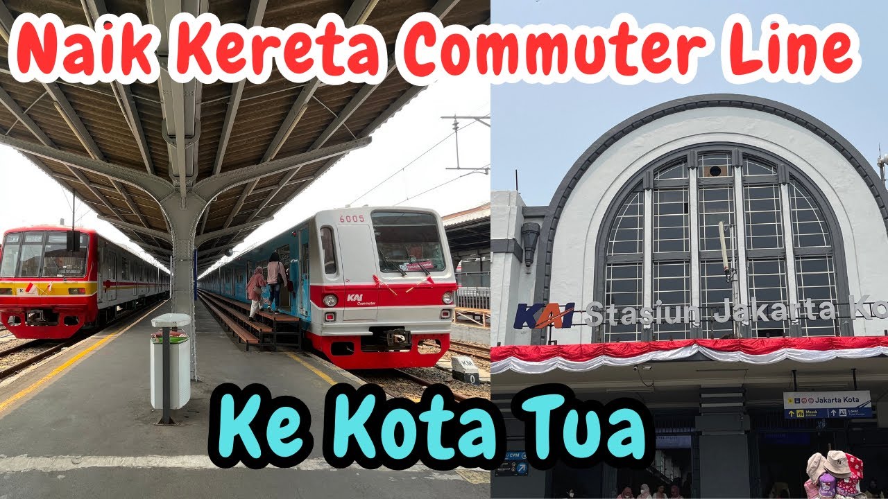Naik KRL Dari Stasiun Duri Ke Kota Tua | Naik Commuterline Dari Stasiun Duri Ke Kota Tua