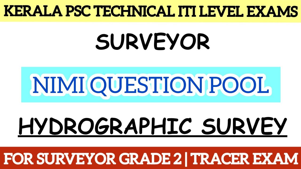 HYDROGRAPHIC SURVEY NIMI QUESTIONS FOR SURVEYOR GRADE 2 & TRACER | ITI LEVEL CLASSES |
