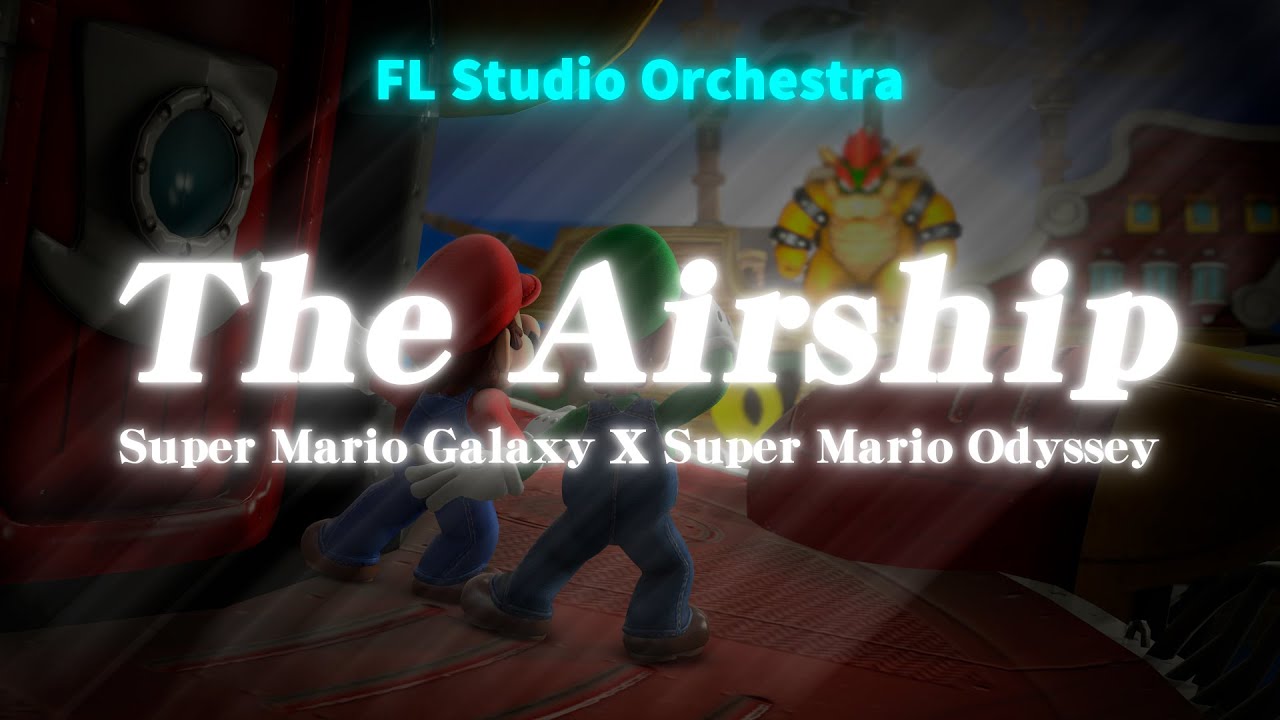 The Airship - Super Mario Galaxy x Super Mario Odyssey Orchestra