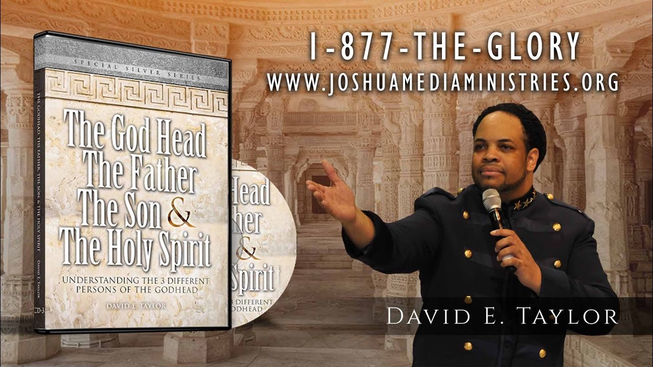 Apostle David E. Taylor - The Mystery of The Godhead - 3 in 1!
