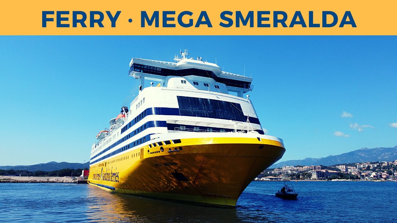 Arrival of ferry MEGA SMERALDA, Porto-Vecchio (Corsica Sardinia Ferries)