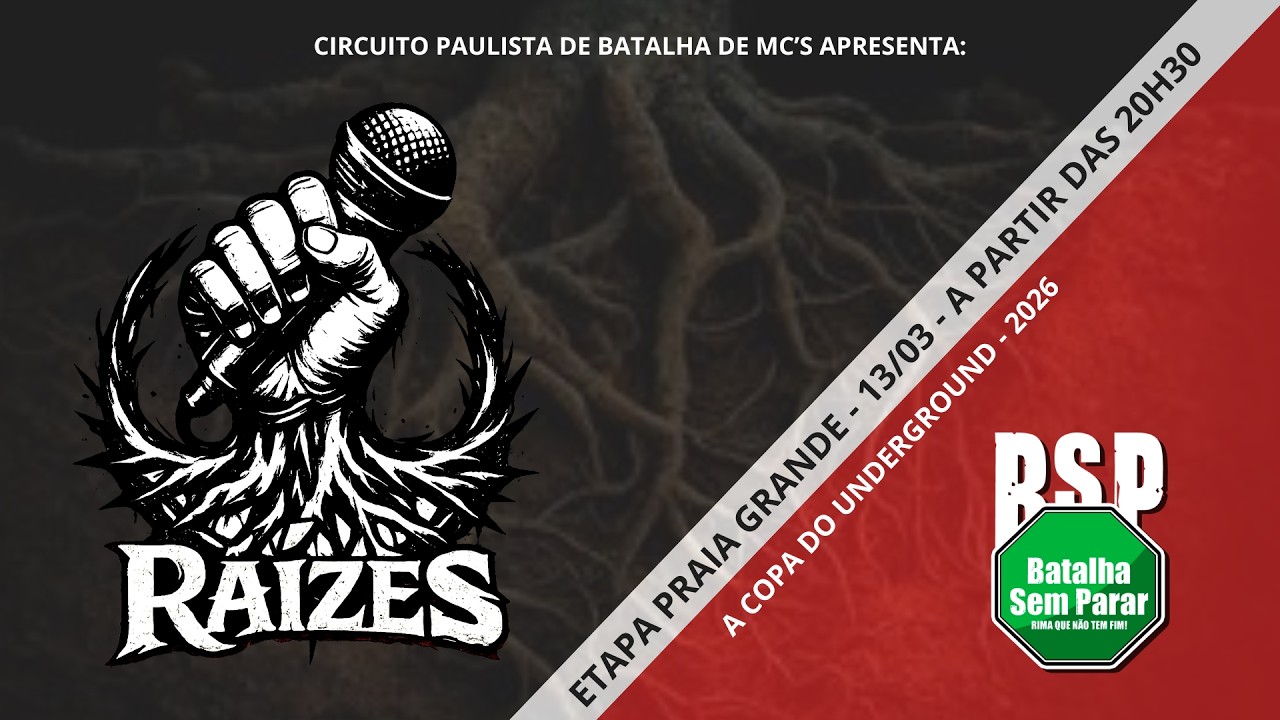 RA&Iacute;ZES - A COPA DO UNDERGROUND - ETAPA PRAIA GRANDE - 2026 - CPBMC + BATALHA SEM PARAR