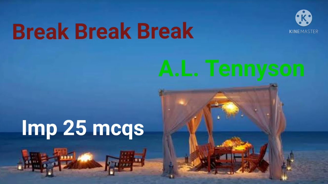Break Break Break/ Композитор: А. Л. Теннисон/ Imp 25 MCQs