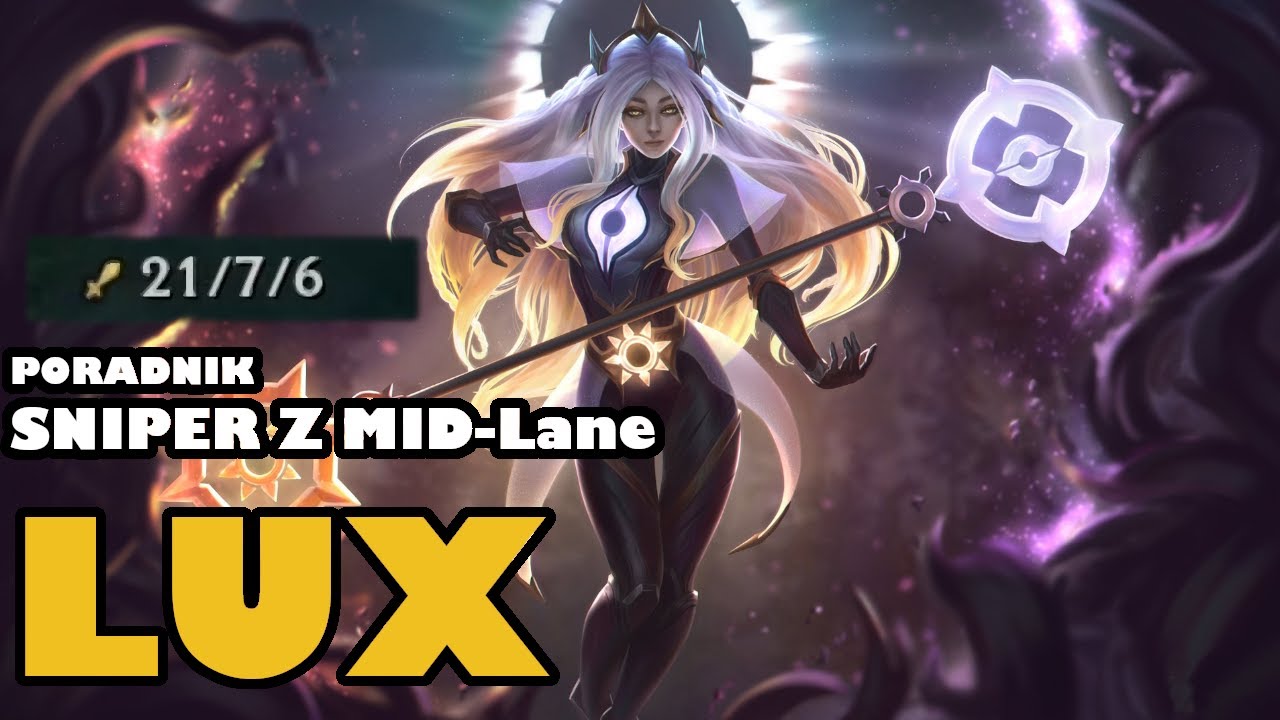 #Lux MID | Poradnik do Lux na MID | Build | Combo | Mecz