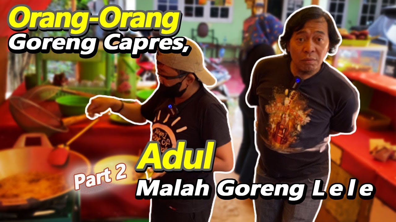 Orang-orang Goreng Capres, ADUL Malah Goreng Lele...