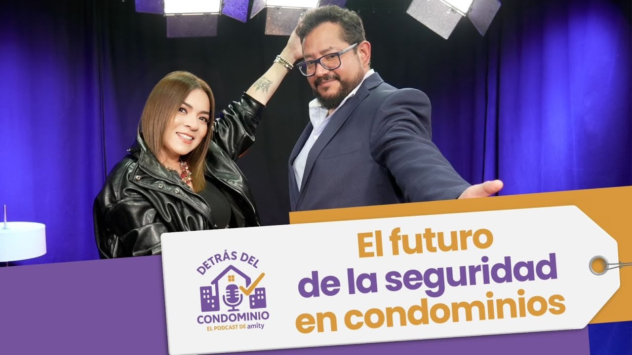 EL FUTURO DE LA SEGURIDAD EN CONDOMINIOS | Episodio 03 - T2