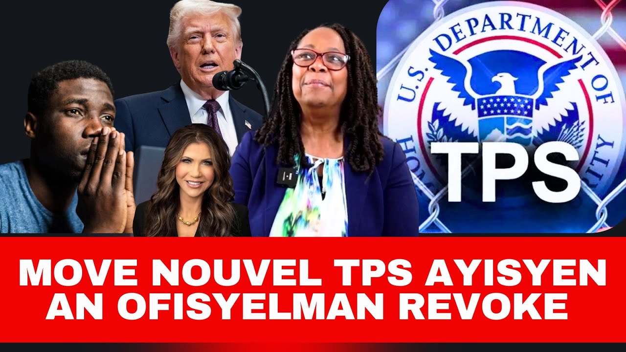 Move nouvel TPS Ayisyen an ofisyelman Revoke - DHS di CPT  a di condition Haiti ameliore