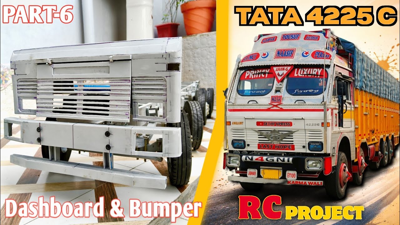 Part 06  Dashboard & Bumper_Tata 4225C 1/8 Scale RC Project - 