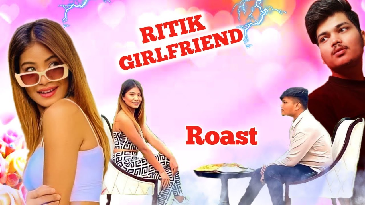 TSG RITIK GIRLFRIEND ROAST