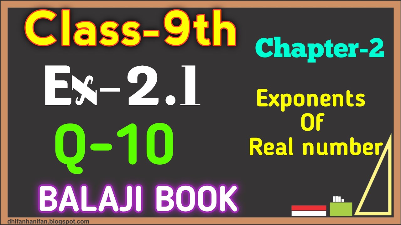 Ex 2.1 Q 10 maths | CLASS 9TH | Exponents of real number | BALAJI PUBLICATION