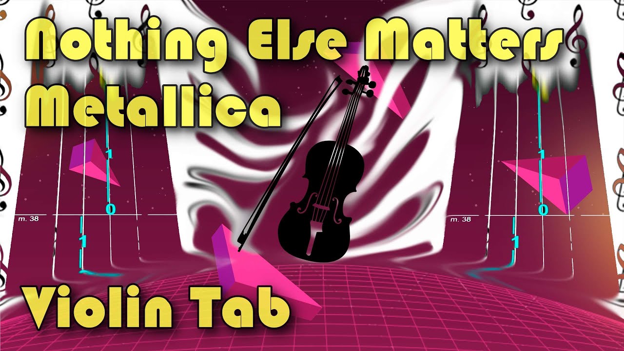 Nothing Else Matters Metallica Violin tab Tutorial