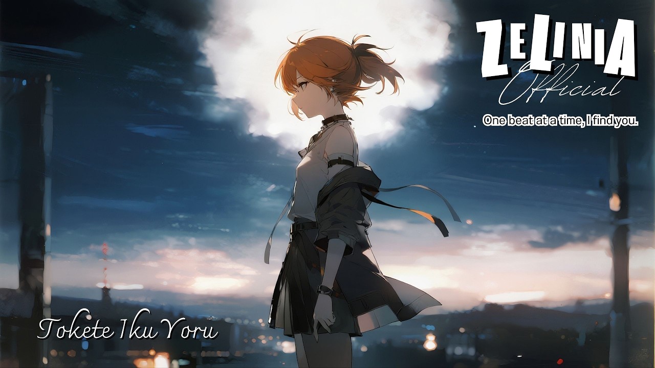 Tokete Iku Yoru - Zelinia