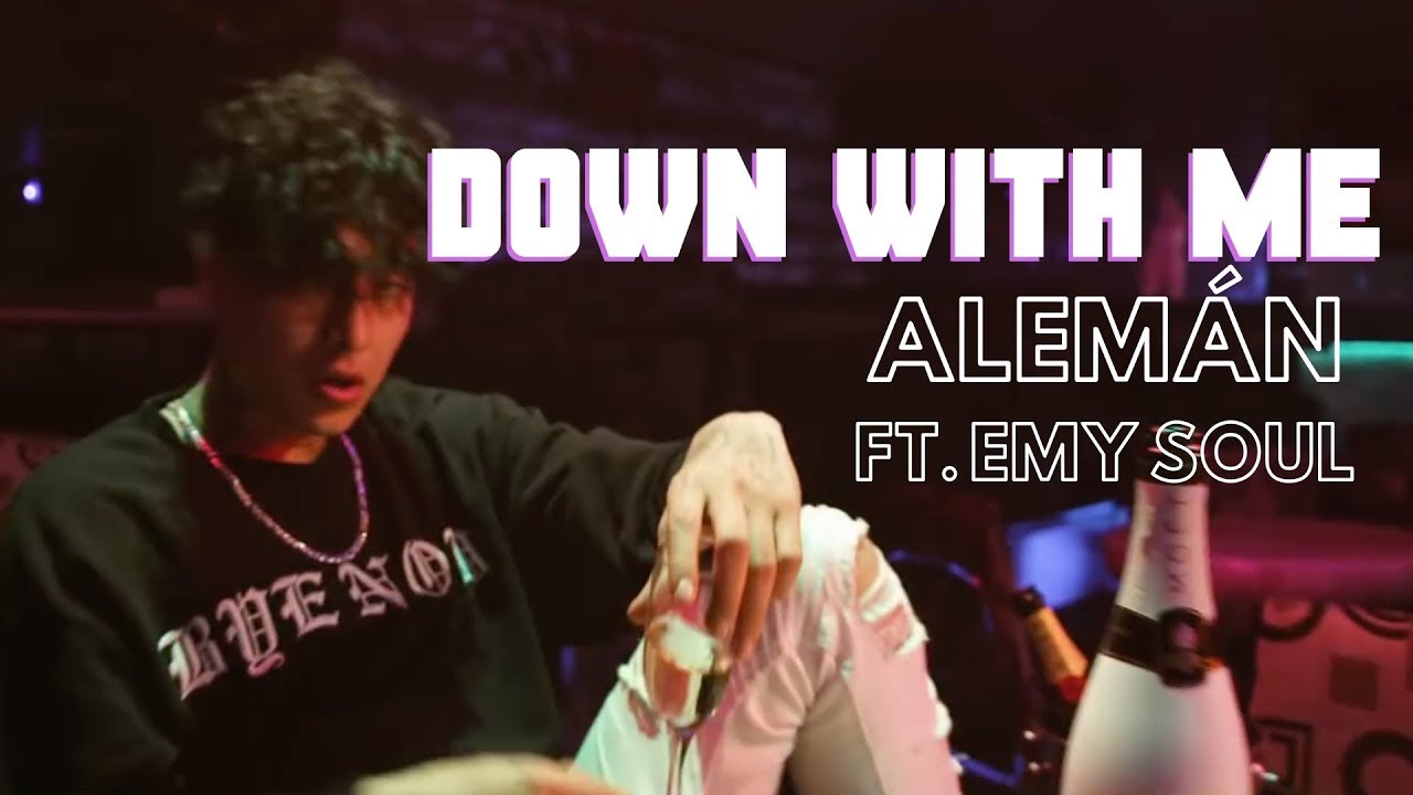 Alem&aacute;n - Down With Me feat. Emy Soul (Video Oficial)