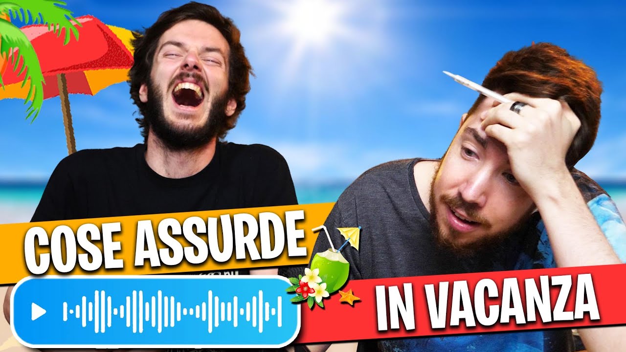 COSE ASSURDE CHE VI SONO SUCCESSE IN VACANZA 😂