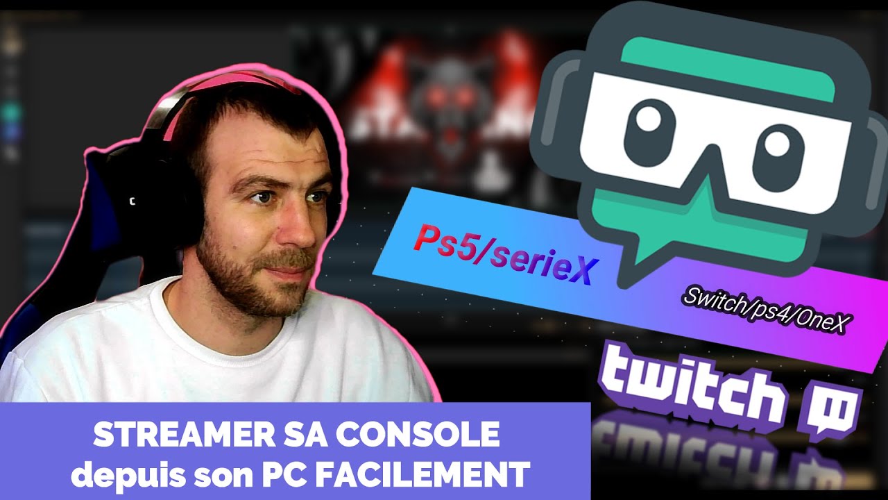 Tutoriel Streamlabs OBS / Streamer sa console avec un PC