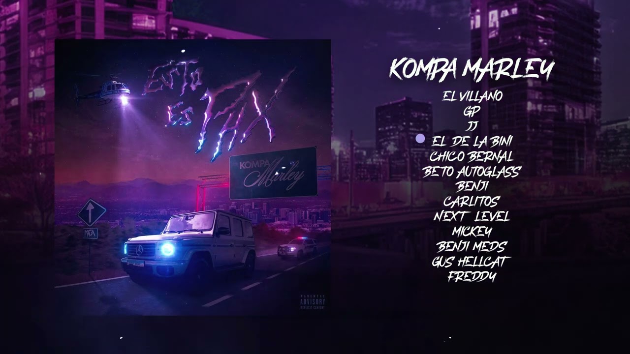 Esto Es PHX - Kompa Marley (Album Completo)