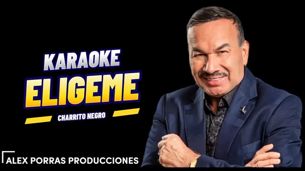 Karaoke Eligeme - Charrito Negro