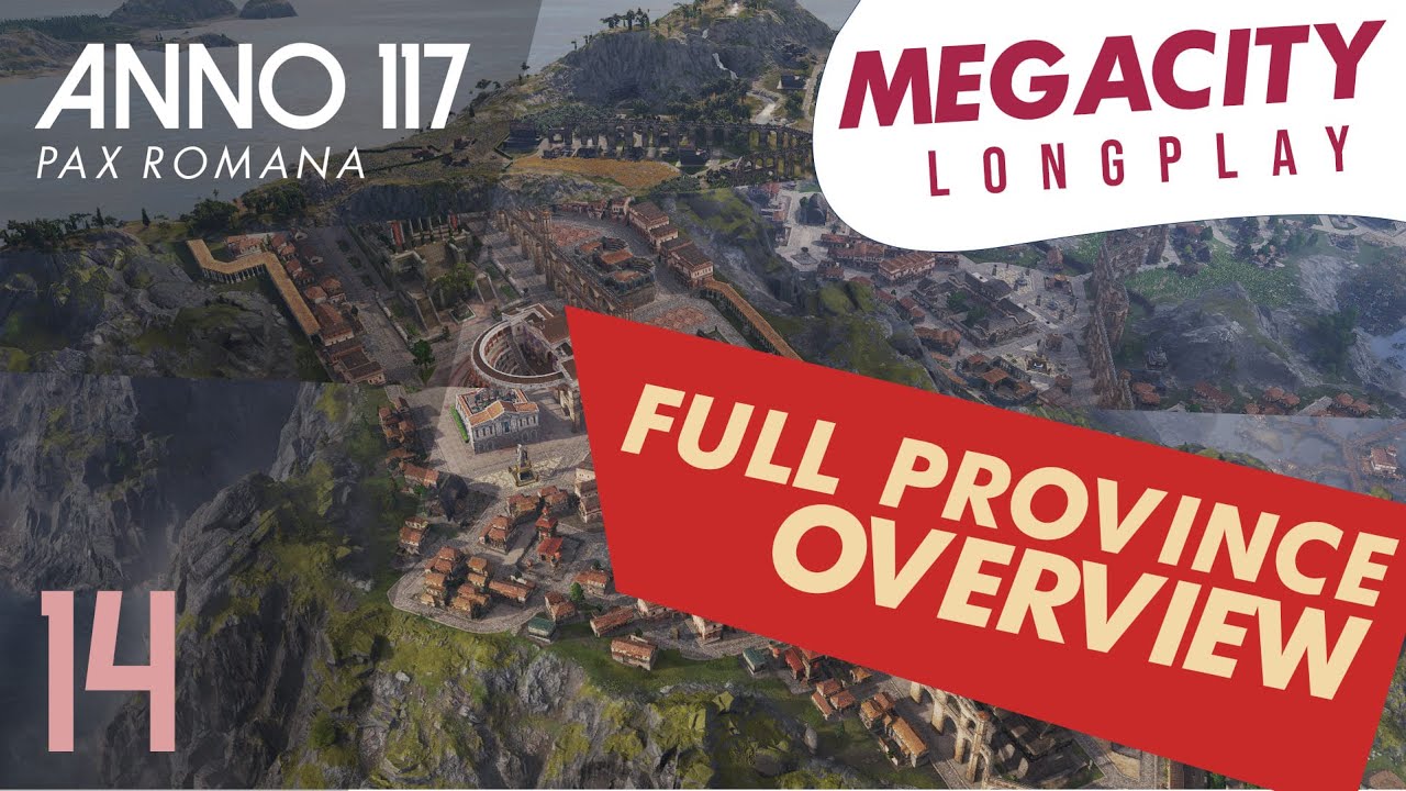 ANNO 117 | Megacity Longplay Part 14: Full Province OVERVIEW!!