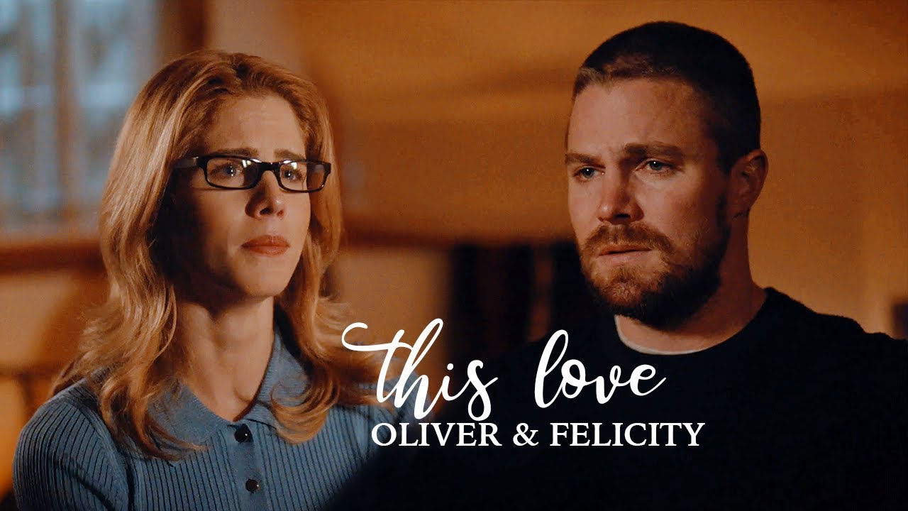 oliver & felicity | this love [+7x22]