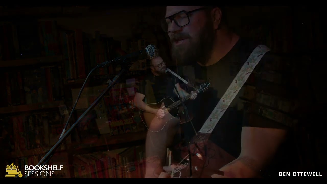 BEN OTTEWELL  Bookshelf Session Jan 25