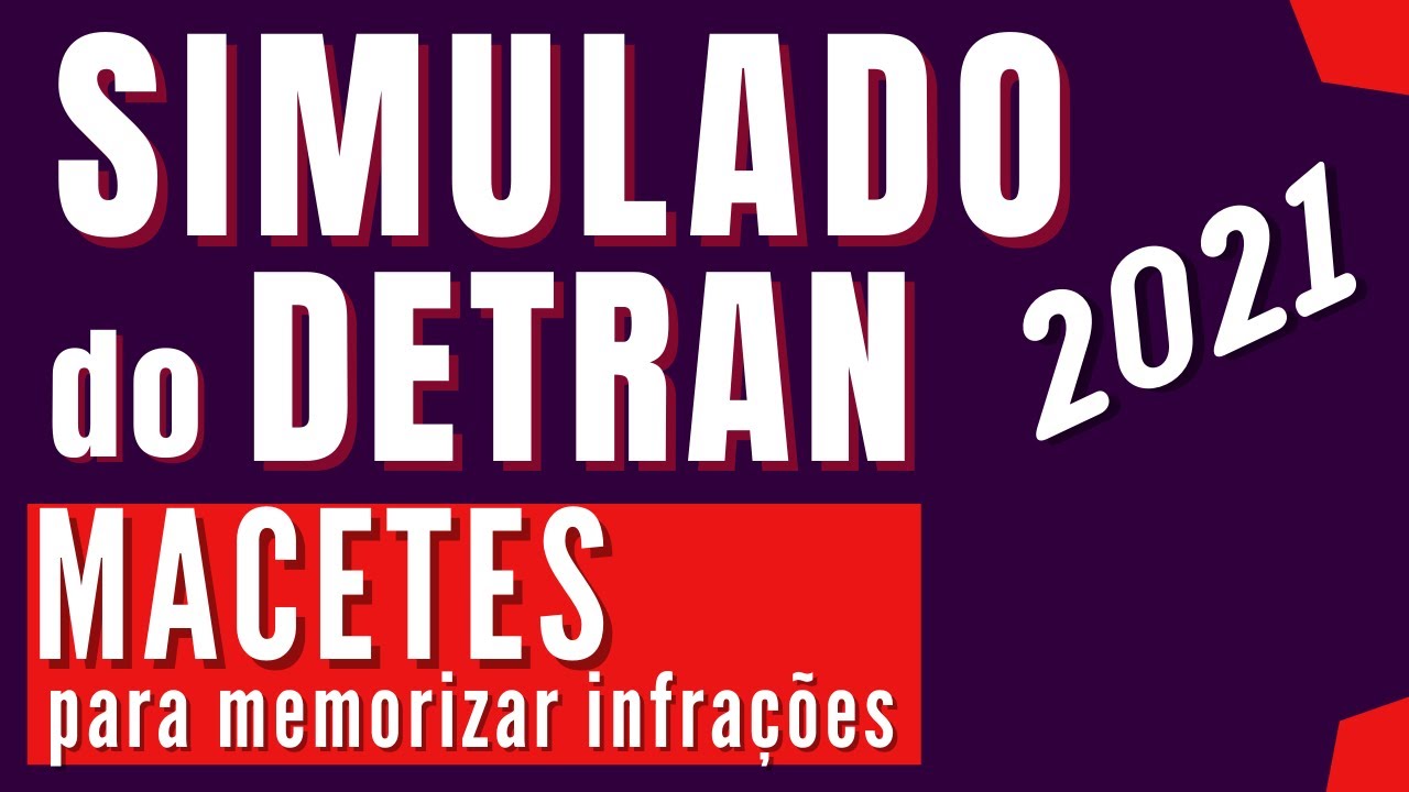 SIMULADO do DETRAN 2021 – MACETES para MEMORIZAR Infrações e Penalidades