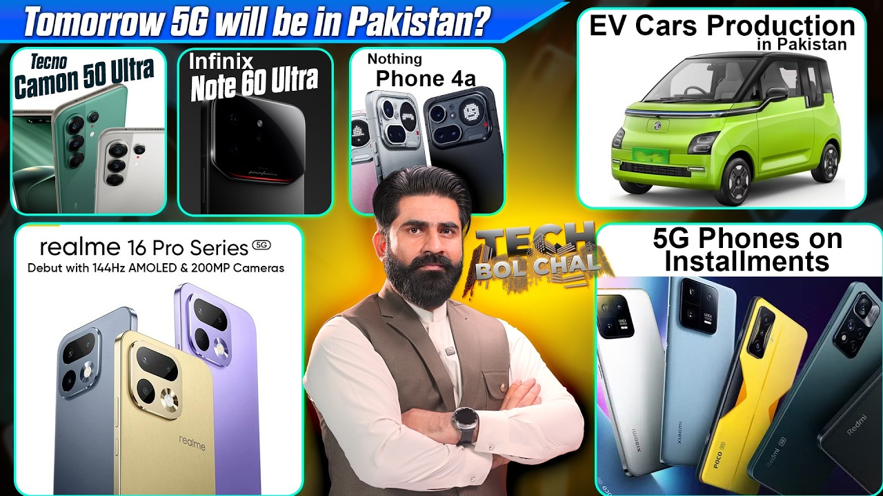 Finally 5G in Pakistan,Electric Car in 10 lakh,vivo X300s,realme C83,Nothing Phone 4a Pro !  Ep15
