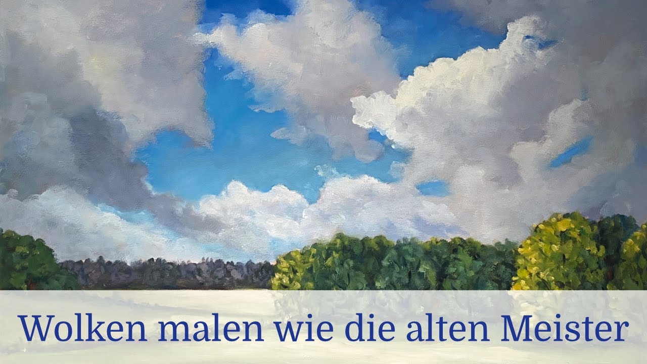 Wolken malen wie die alten Meister (Ölfarben in Schichtentechnik)