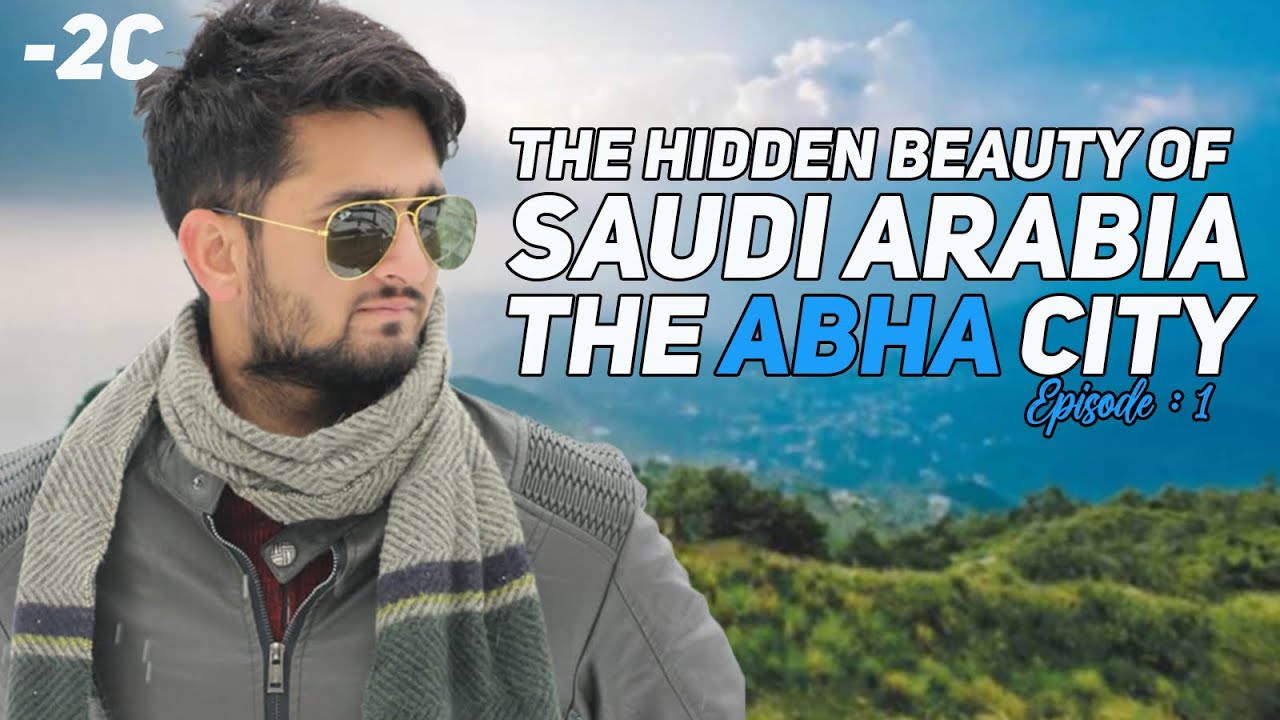 The Hidden Beauty of Saudi Arabia &ndash; Abha City (Episode 1) | Journey from Jeddah to Abha