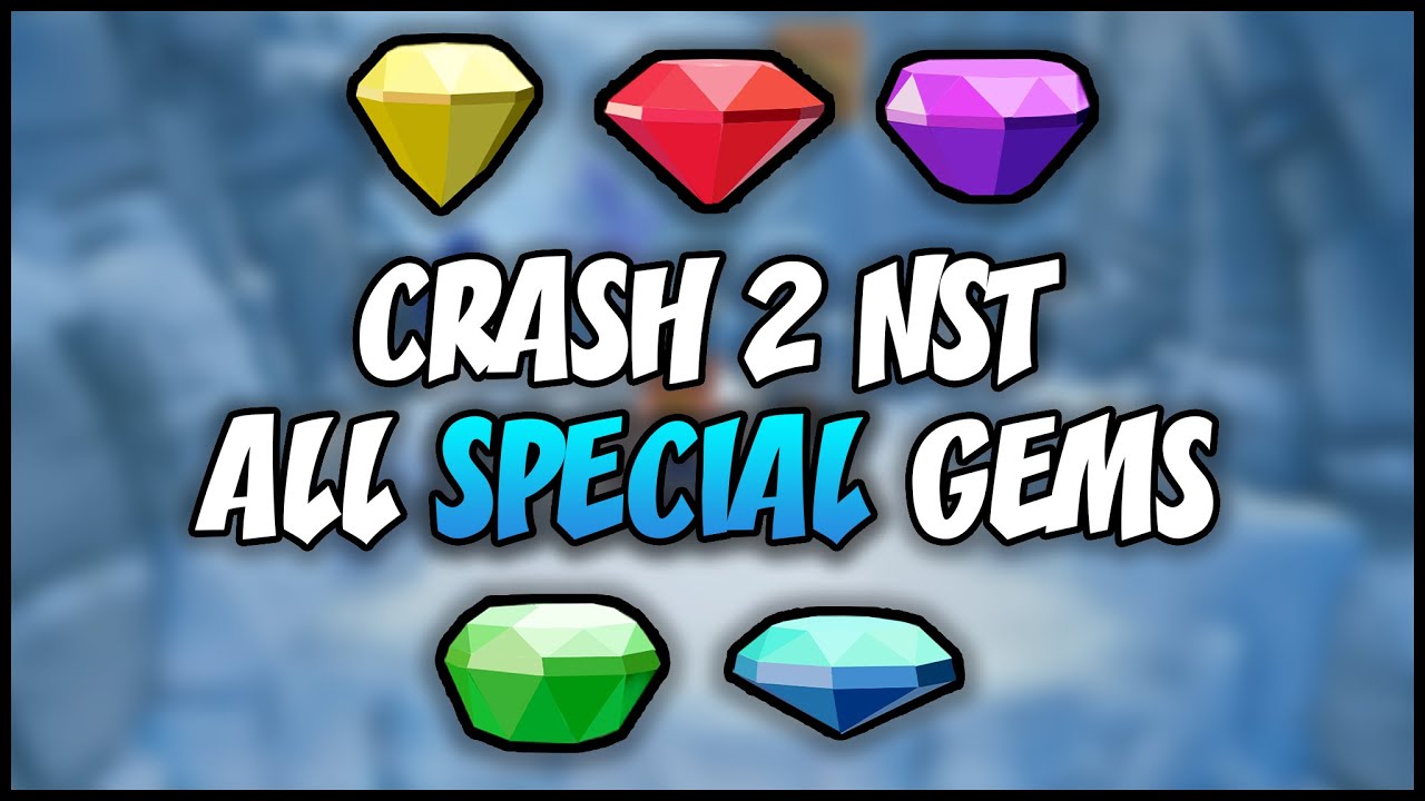 ALL SPECIAL GEMS - N. Sane Trilogy: Crash Bandicoot 2 (HD)