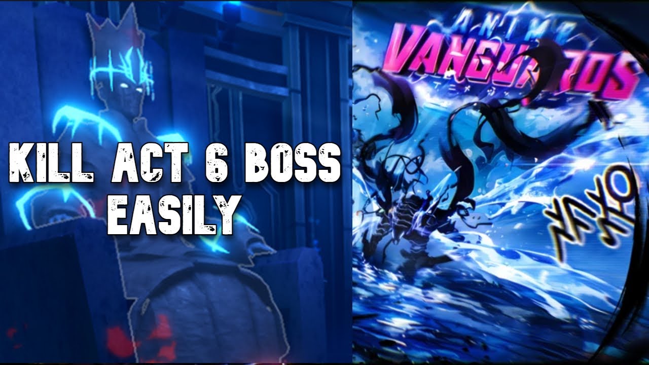 How to kill double dungeon act 6 boss  in Anime Vanguards