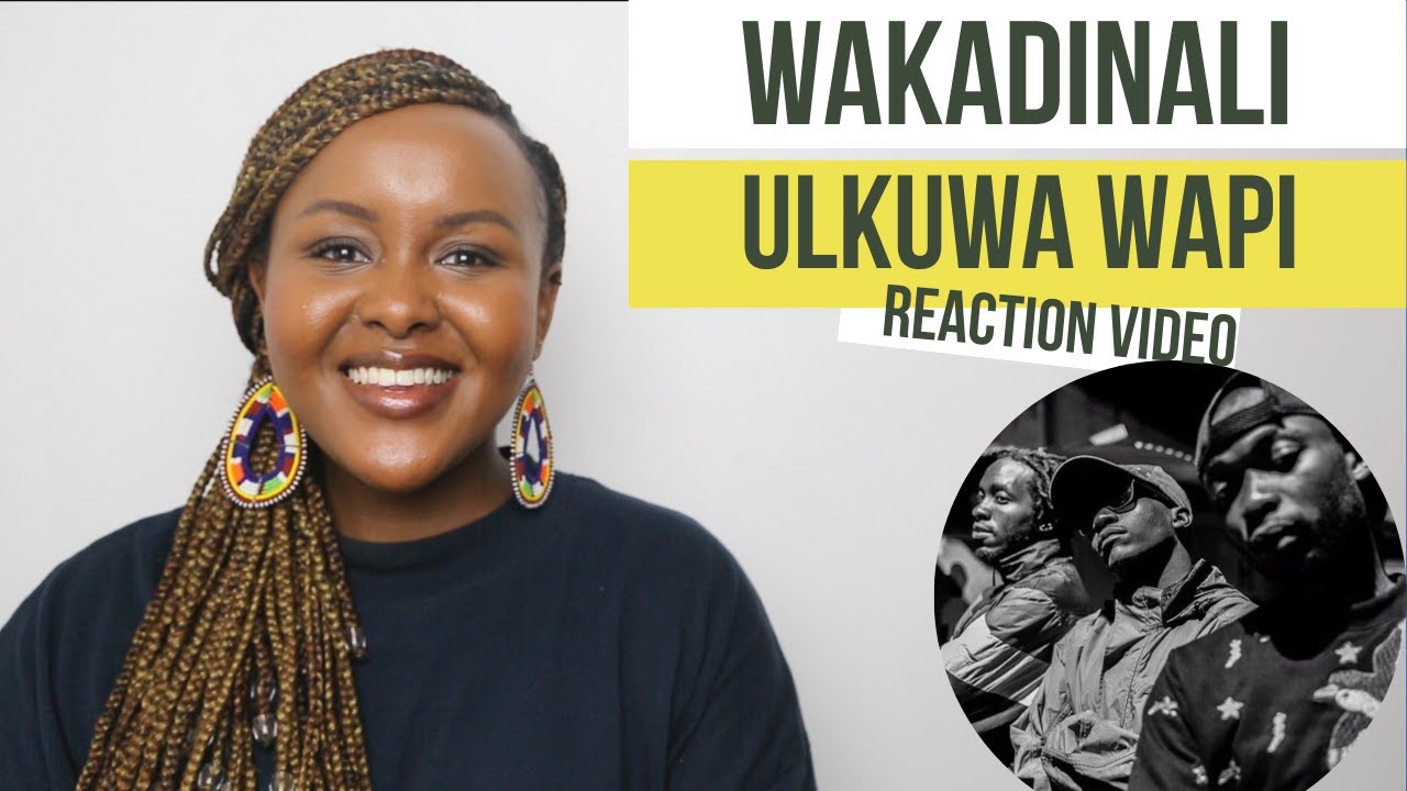 Wakadinali - Ulkuwa Wapi (Reaction Video)