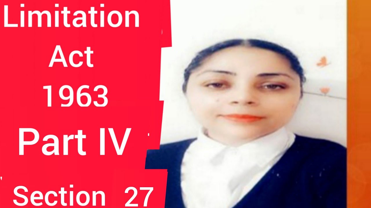 Section 27 Limitation Act, 1963 | Adverse Possession #adversepossession #section27 #limitationact