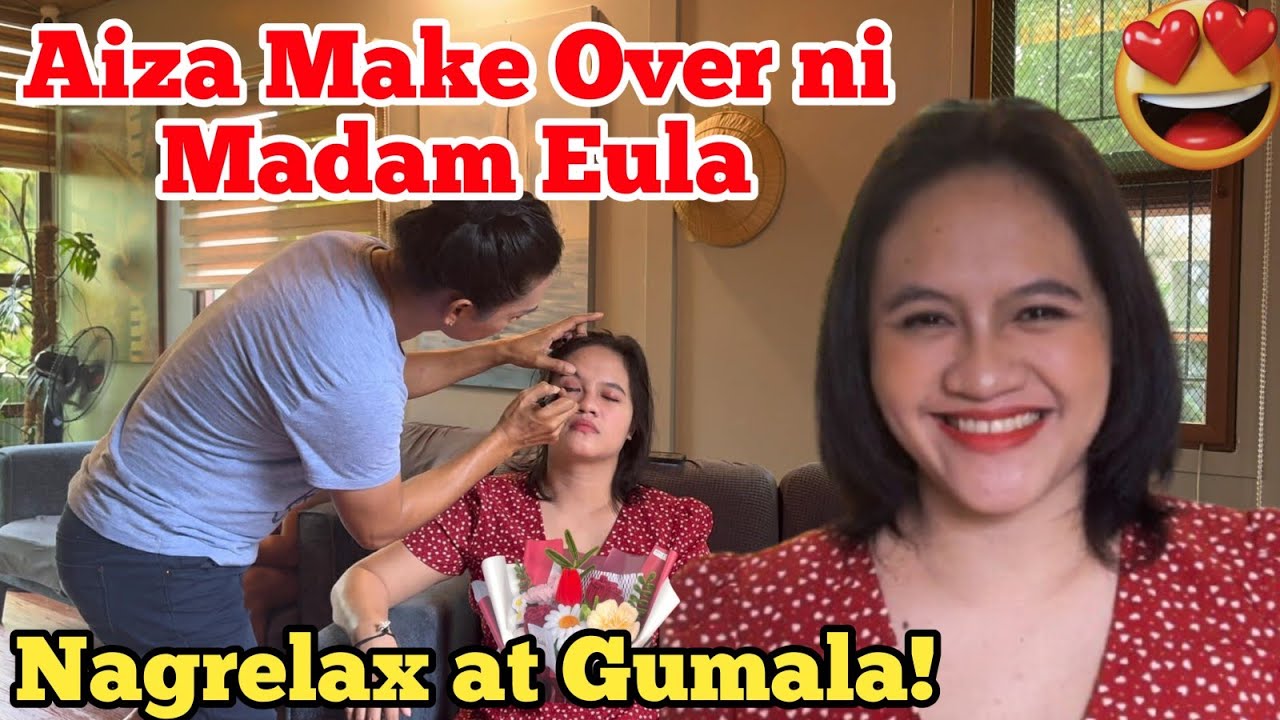 Wow🤩Aiza Sobrang Ganda! | Make Over ni Madam Nagustuhan😍 | Gumala ang 2🤗