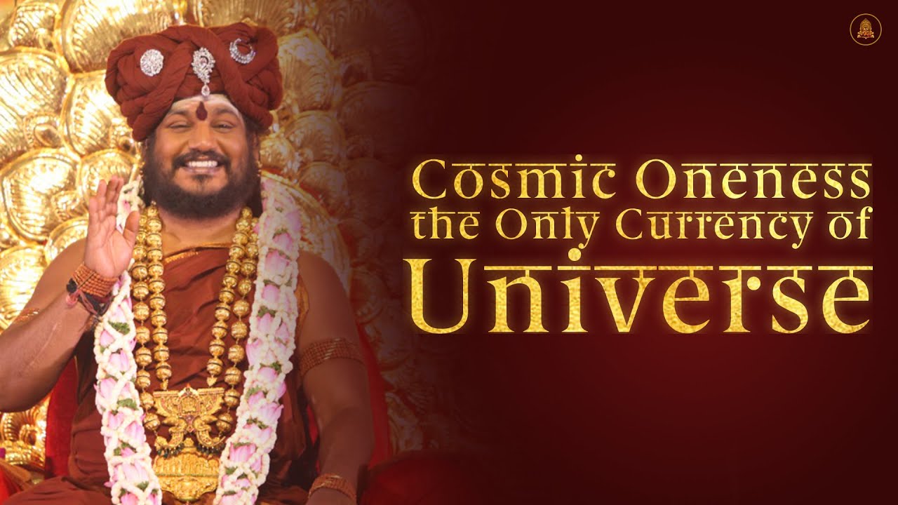 Cosmic Oneness, the Only Currency of Universe | Nithyananda Satsang | 30 Sep 2016